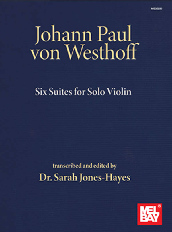 von Westhoff: Six Suites for Solo Violin (violin) MELBAY