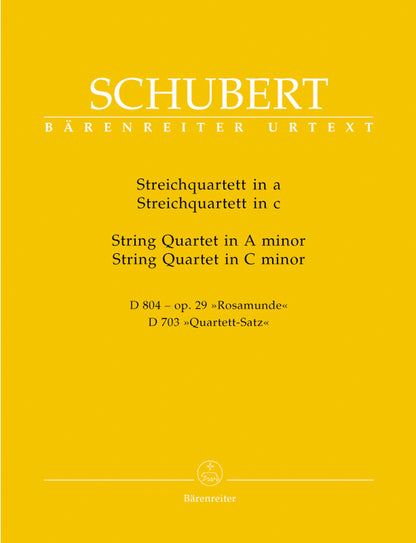 Schubert, Franz: String Quartet in A minor, D 804, Op. 29 Rosamunde  and String Quartet in C minor, D703, Quartet-Satz, Barenreiter