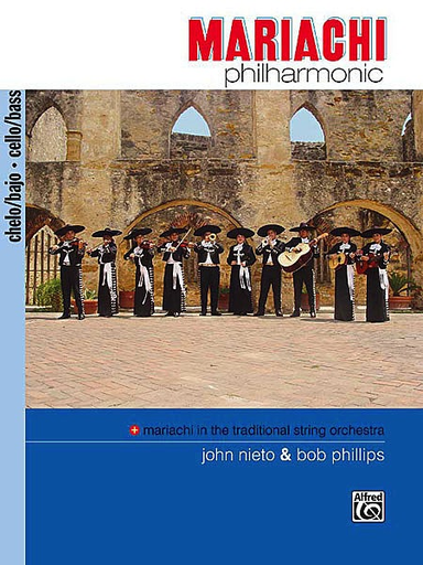 Nieto, John & Bob Phillips: Mariachi Philharmonic (cello/bass)