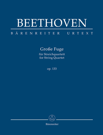 Beethoven (Del Mar): Grosse Fuge for String Quartet op. 133 (study score) Barenreiter