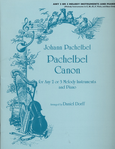 Pachelbel, Johann (Dorff): Canon (2 or 3 melody instruments in C, Bb, Eb, F, viola, bass)
