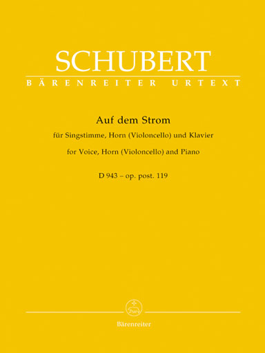 Schubert (Dürr): Auf dem Strom, Op. post.119, D943 - URTEXT (voice, cello/horn, & piano) Barenreiter
