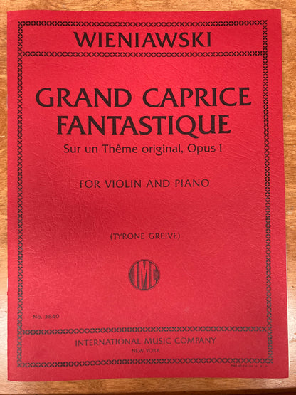 Wieniawski (Grieve): Grand Caprice Fantastique - Sur un Theme original, Opus 1 (violin and piano) IMC