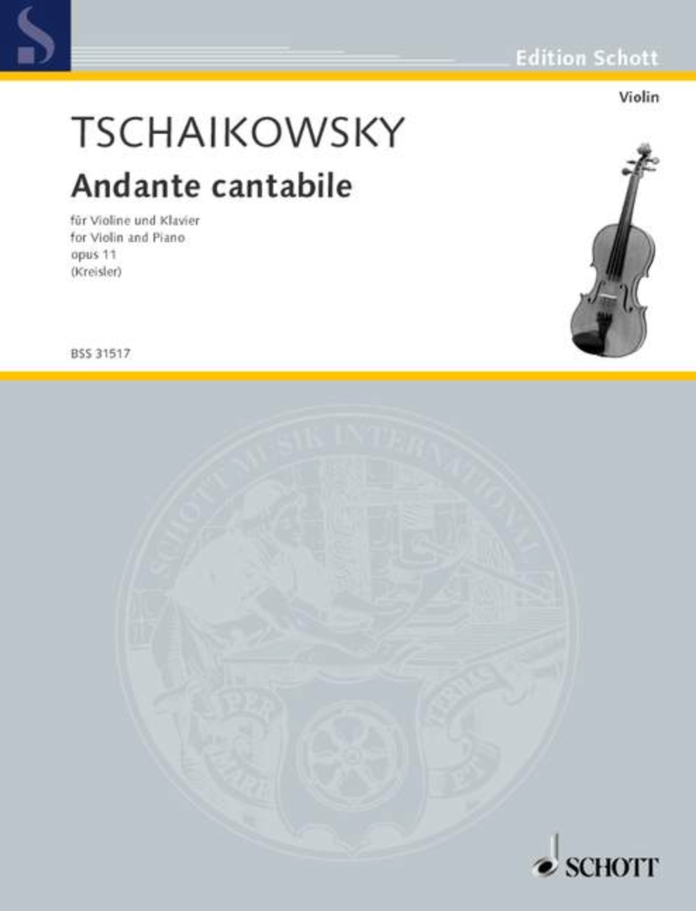 Tschaikowsky (Schott): Andante cantabile (Kreisler) (violin and piano) HL