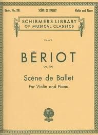 De Beriot, C.A.: Scene de Ballet, Op.100 (violin & piano)