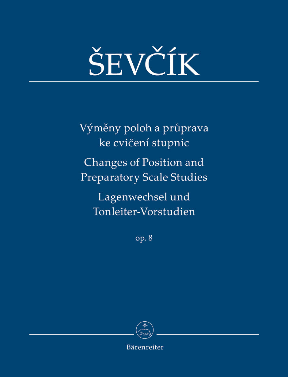 Sevcik, Otakar: Changes of Position and Preparatory Scales Studies, Op. 8 (violin) Barenreiter