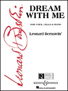 Bernstein, L.: Dream with Me (voice, cello, piano)