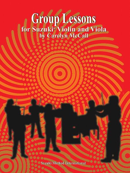 McCall, Carolyn Meyer: Group Lessons for Suzuki Violin & Viola (Suzuki Method International)