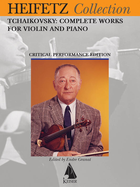 Heifetz, J. (Granat): Tchaikovsky: Complete Works for Violin and Piano, Lauren Keiser