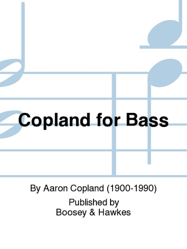 Copland, A.: Copland for Bass 2000 (bass part only)