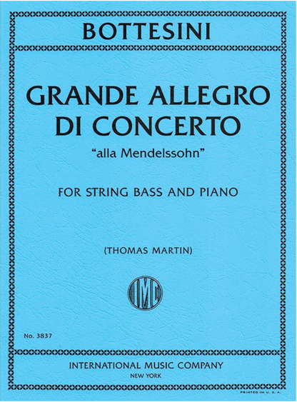 Bottesini (Martin):Grande Allegro di Concerto "alla Mendelssohn" (bass and piano) IMC