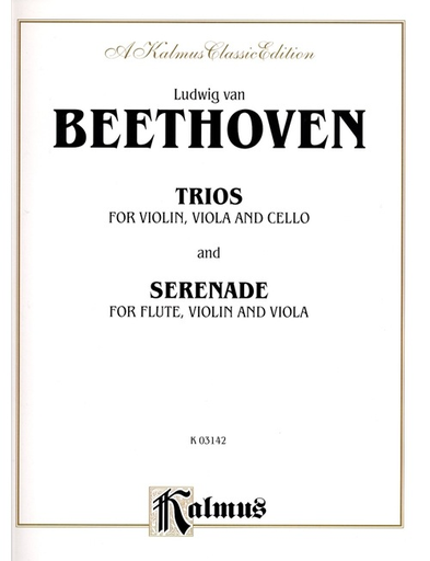 Beethoven, L. van: Trios & Serenade for Violin, Viola & Cello