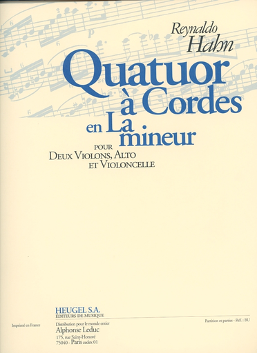 Hahn, Reynaldo: String Quartet in a minor, score and parts
