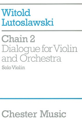Lutoslawski, Witold: Chain 2 (violin)