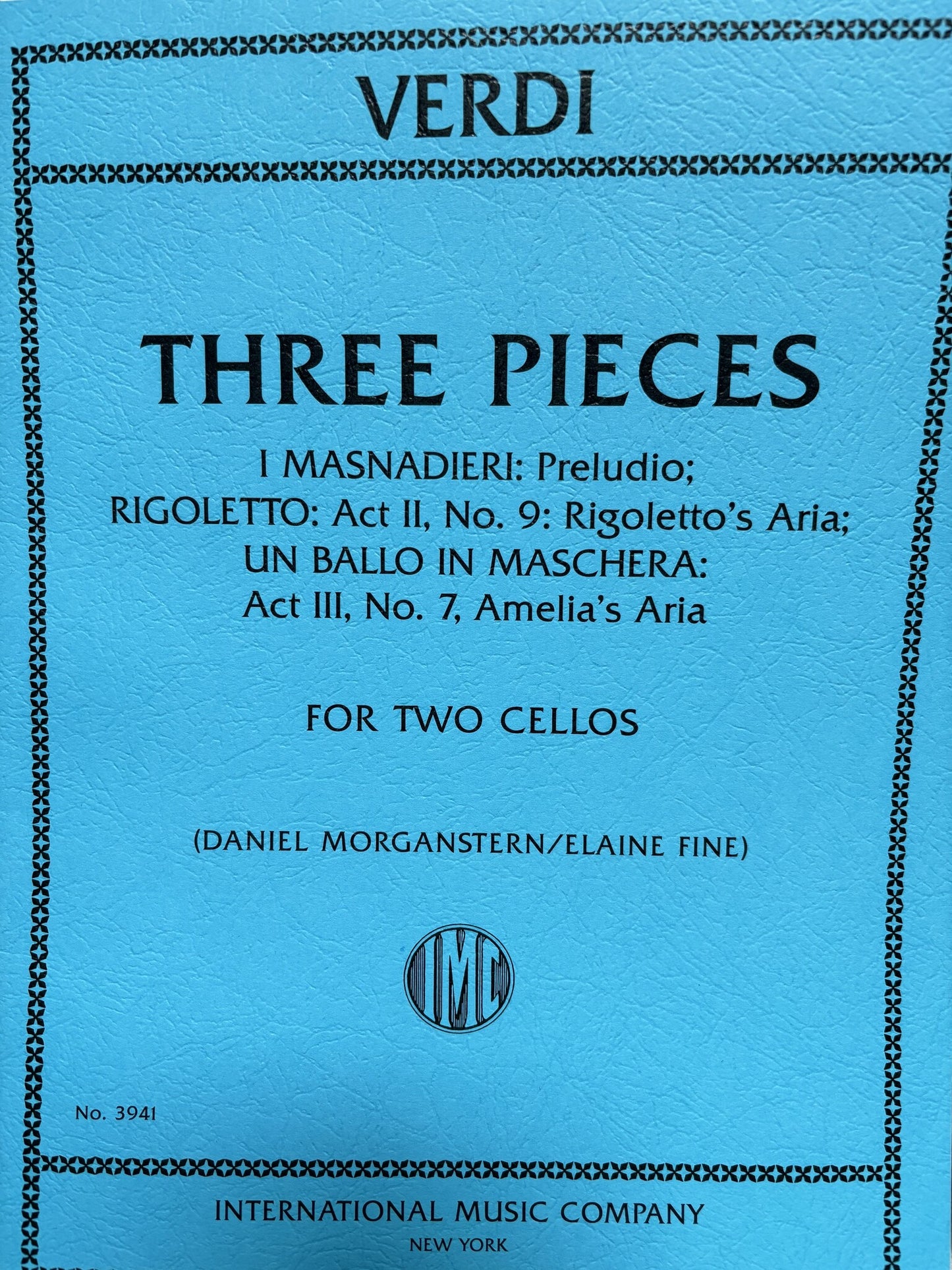 Verdi (Morganstern/Fine): Three Pieces from I Masnadieri, Rigoletto, and Un ballo in maschera (two cellos) IMC | Metzler Violins