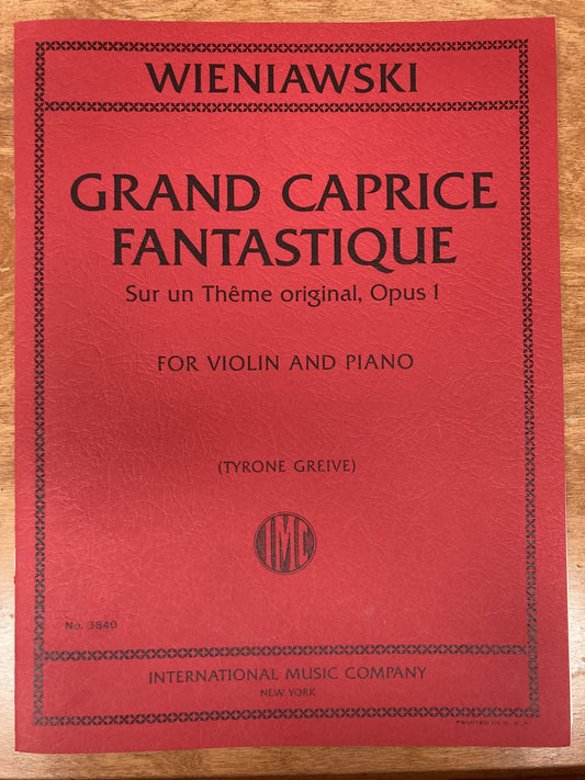 Wieniawski (Grieve): Grand Caprice Fantastique - Sur un Theme original, Opus 1 (violin and piano) IMC