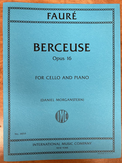 Faure (Morganstern): Berceuse, opus 16 (cello and piano) IMC