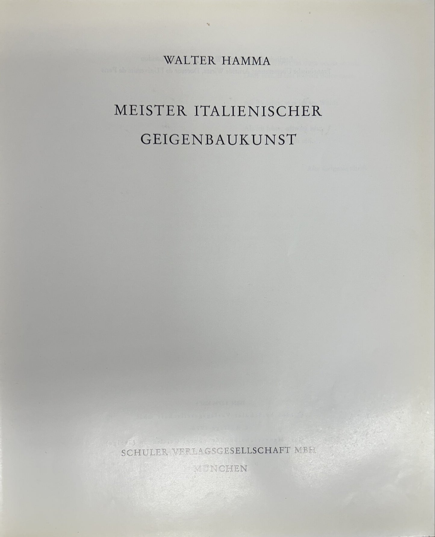 Hamma, W: Italian Violin Makers (Meister Italienischer Geigenbaukunst)