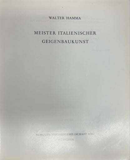 Hamma, W: Italian Violin Makers (Meister Italienischer Geigenbaukunst)