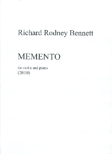 Bennett, RIchard: Memento for violin and piano (2010)