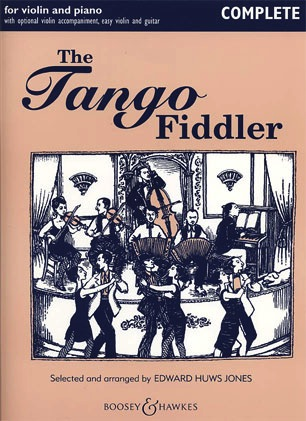 Jones: The Tango Fiddler -Complete (2 violins, piano, & guitar)