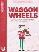Colledge: Waggon Wheels - 26 pieces for Violin Players (violin, CD) BOOSEY & HAWKES
