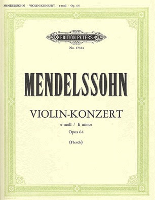 Mendelssohn, Felix (Flesch): Violin Concerto Op.64 (Violin & Piano) PETERS