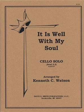 Watson, K.C.: It Is Well With My Soul (Cello & Piano)
