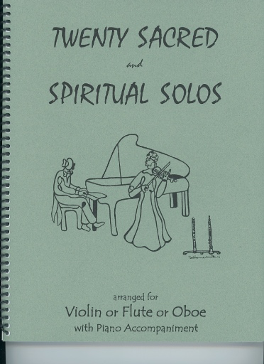 Kelley, Daniel: Twenty Sacred & Spiritual Solos (Violin & Piano)