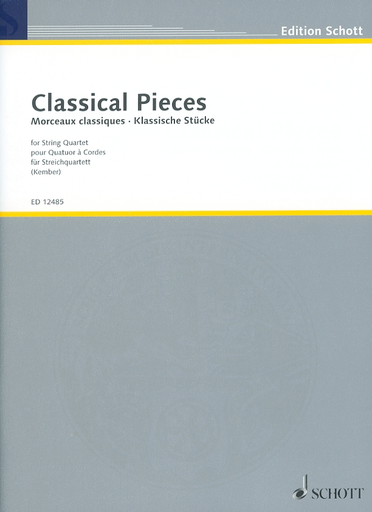 Kember, John (arr): Classical Pieces for String Quartet