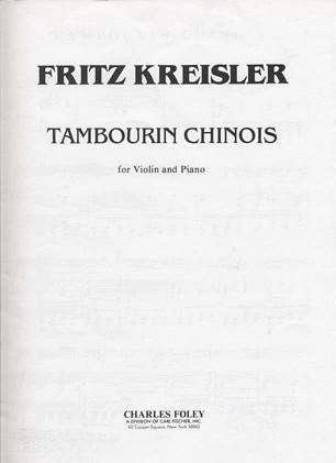 Kreisler, Fritz: Tambourin Chinois (violin & piano)