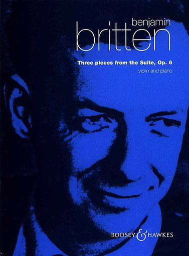 Britten, B.: Three Pieces from the Suite, Op.6 (violin & piano)