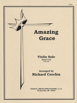 Cerchia, Richard: Amazing Grace (violin & piano)