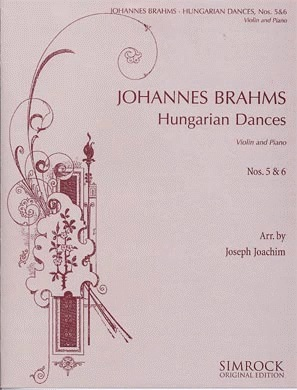 Brahms, Johannes (Joachim): Hungarian Dances #5 & 6 (violin & piano)
