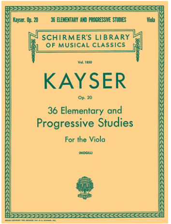 Kayser (Mogill): 36 Elementary & Progressive Studies, Op.20 (viola) Schirmer
