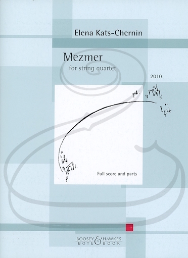Kats-Chernin: (Score/Parts) Mezmer - 2010 (string quartet)