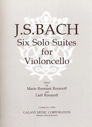 Bach, J.S. (Rosanoff): 6 Solo Suites for Violoncello (cello) Galaxy Music
