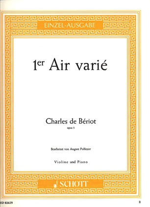 de Beriot, C.A. (Pollitzer, arr.): Air Varie in D minor Op.1 (violin and piano)