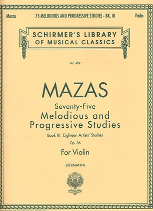Mazas (Hermann): 75 Melodious & Progressive Studies, Op.36, Bk.3 (violin) Schirmer