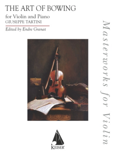 Tartini (Granat): The Art of Bowing: Variations on a Theme of Corelli (violin and piano)