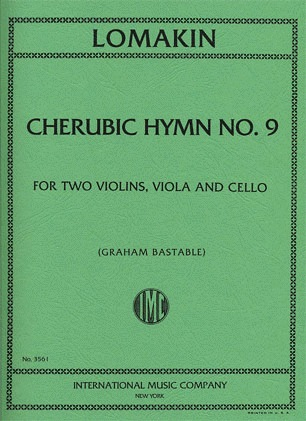 Lomakin, G.J.: Cherubic Hymn No.9 (string quartet)
