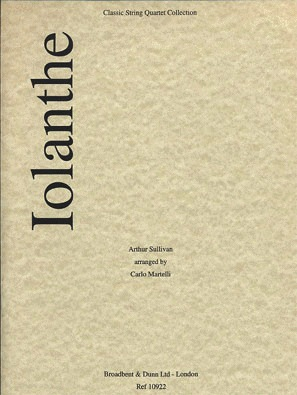 Sullivan (Martelli): Iolanthe (string quartet)