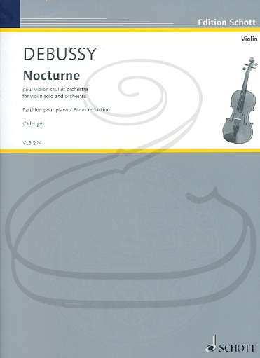 Debussy & Orledge: Nocturne (violin & piano reduction) Schott