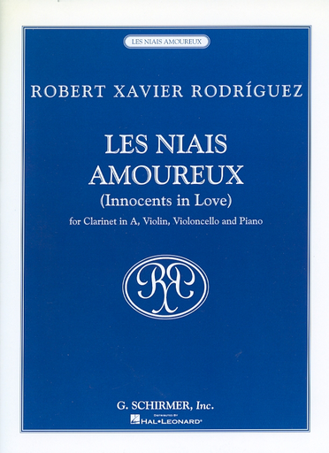 Rodriguez, R.X: Les Niais Amoureux - Innocents in Love (clarinet, violin, cello, and piano)