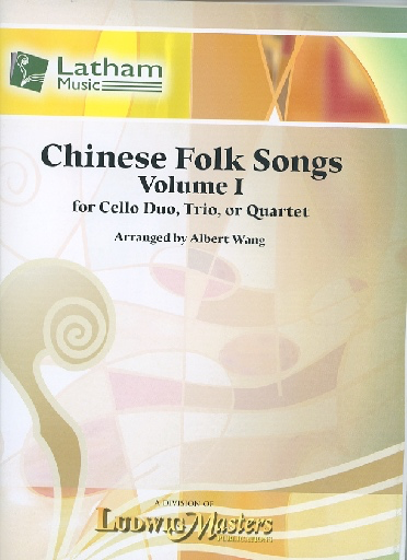 Wang, Albert: Chinese Folk Song, Vol. 1 (for Cello Duo, Trio or Quartet) score and parts