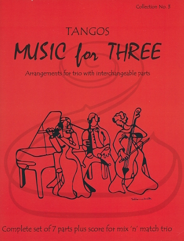 Kelley: (Score/Parts) Music for Three - Tangos, Vol.3 (interchangeable trio parts) Last Resort