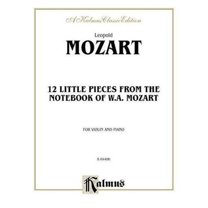 Mozart, W.A: Twelve Little Pieces from the Nortebook of Wolfgang Mozart