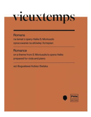 Vieuxtemps: Romance on a Theme from S. Moniuszko's Opera 'Halka' (viola and piano) PWM