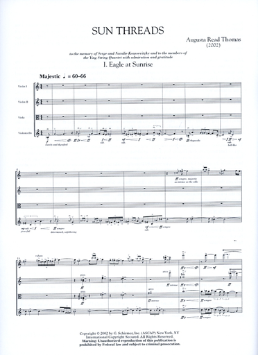Thomas, Augusta Read: Sun Threads for String Quartet-score and parts (2002)