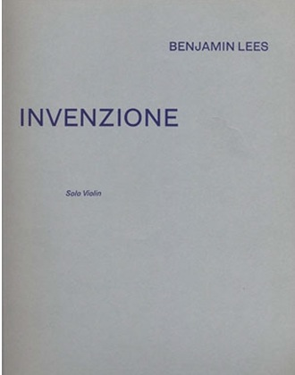 Lees, B.: Invenzione (Solo Violin)